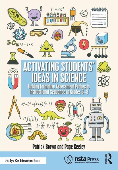 Activating Students' Ideas in Science, Patrick Brown ; Page Keeley - Paperback - 9781041153443