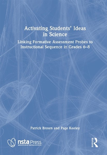 Activating Students' Ideas in Science, Patrick Brown ; Page Keeley - Gebonden - 9781041153450
