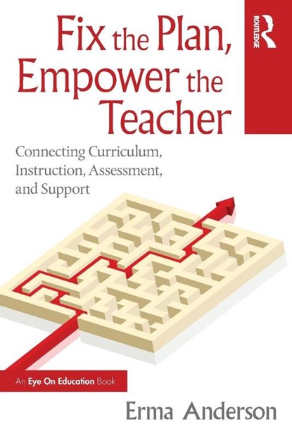 Fix the Plan, Empower the Teacher, Erma Anderson - Paperback - 9781041153474