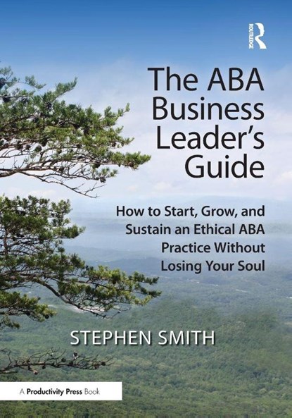 The ABA Business Leader's Guide, Stephen Smith - Paperback - 9781041166481