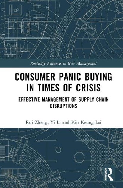 Consumer Panic Buying in Times of Crisis, Rui Zheng ; Yi Li ; Kin Keung (Shaanxi Normal University Lai - Gebonden - 9781041168812