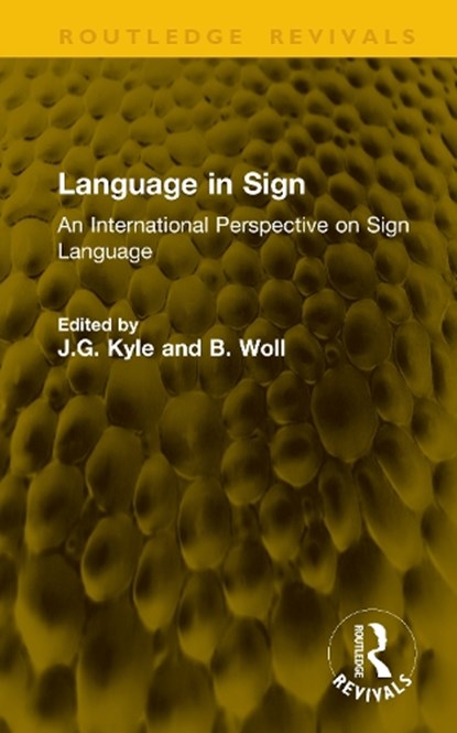 Language in Sign, J.G. Kyle ; B. Woll - Gebonden - 9781041170860