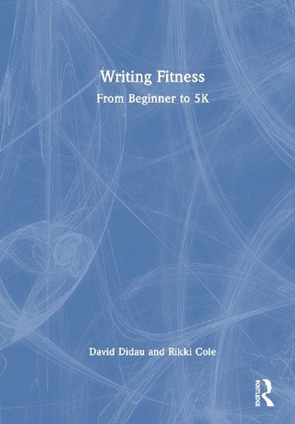 Writing Fitness, David Didau ; Rikki Cole - Gebonden - 9781041172161