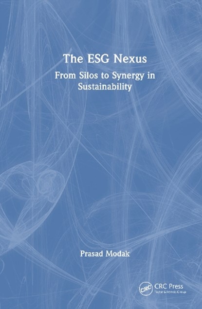 The ESG Nexus, Prasad Modak - Gebonden - 9781041173090