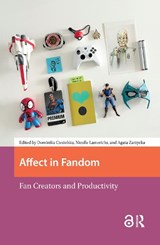 Affect in Fandom - Dominika Ciesielska ; Nicolle Lamerichs ; Agata Zarzycka - 9781041175315