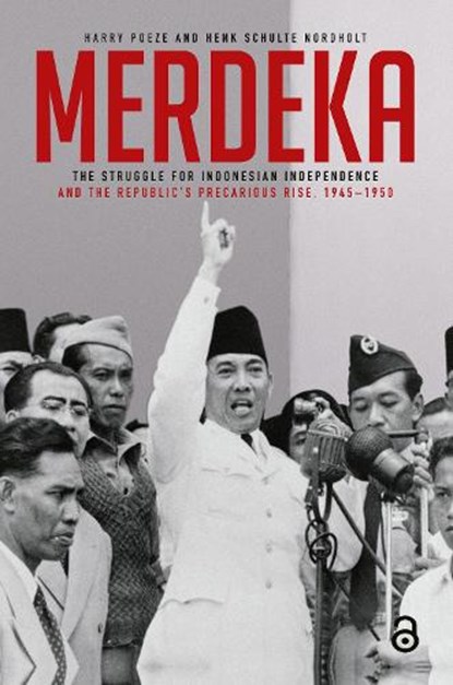 Merdeka, Harry Poeze ; Henk Schulte Nordholt - Paperback - 9781041182825