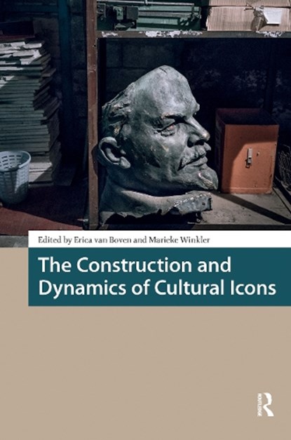 The Construction and Dynamics of Cultural Icons, Erica van Boven ; Marieke Winkler - Paperback - 9781041187509
