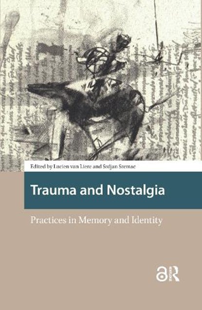 Trauma and Nostalgia, Lucien van Liere ; Srdjan Sremac - Paperback - 9781041189930
