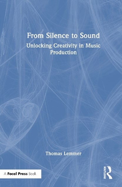 From Silence to Sound, Thomas Lemmer - Gebonden - 9781041192091