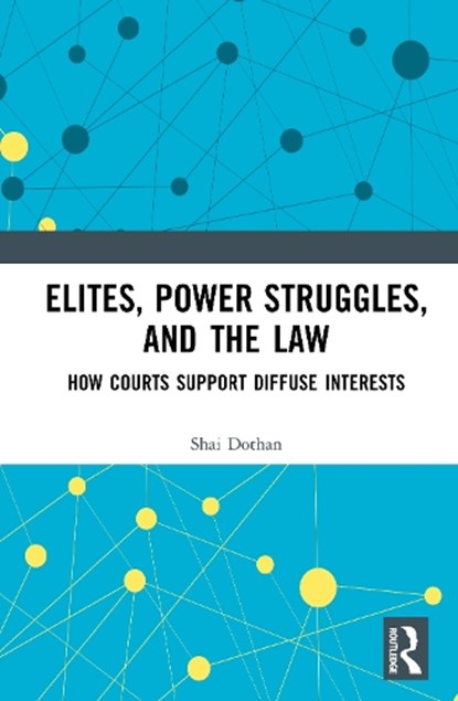 Elites, Power Struggles, and the Law, Shai Dothan - Gebonden - 9781041193562
