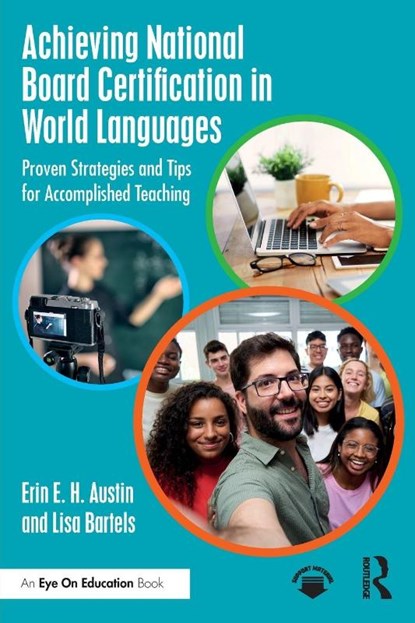 Achieving National Board Certification in World Languages, Erin E. H. Austin ; Lisa Bartels - Paperback - 9781041205357