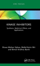 Kinase Inhibitors - Biswa Mohan (RIPS Sahoo ; Mohd Amin Mir ; Bimal Krishna (PMU Banik - 9781041221159