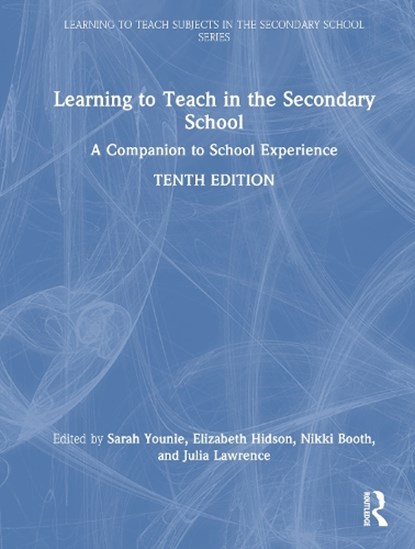 Learning to Teach in the Secondary School, Sarah Younie ; Elizabeth Hidson ; Julia (University of Hull.) Lawrence - Gebonden - 9781041227342