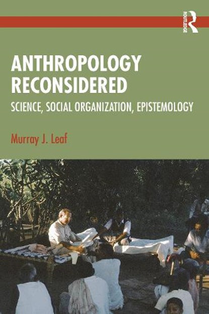 Anthropology Reconsidered, Murray J. Leaf - Paperback - 9781041258476