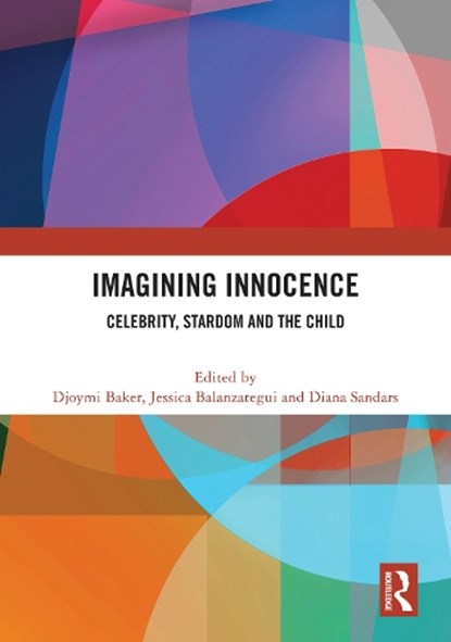Imagining Innocence, Djoymi (University of Melbourne Baker ; Jessica (Swinburne University of Technology Balanzategui ; Diana (University of Melbourne Sandars - Gebonden - 9781041284086