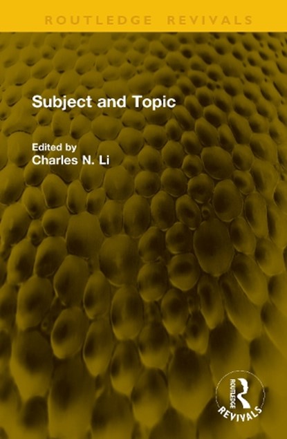 Subject and Topic, Charles N. Li - Gebonden - 9781041288220