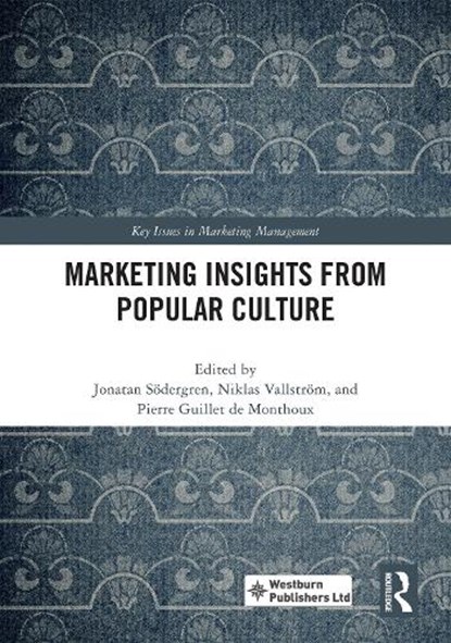Marketing Insights from Popular Culture, Jonatan Sodergren ; Niklas Vallstrom ; Pierre Guillet de Monthoux - Gebonden - 9781041299479