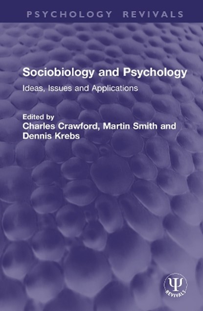 Sociobiology and Psychology, Charles (Simon Fraser University) Crawford ; Martin Smith ; Dennis (Simon Fraser University) Krebs - Gebonden - 9781041313847
