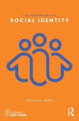 The Psychology of Social Identity - Rosalyn H. (Flinders University Shute - 9781041320371