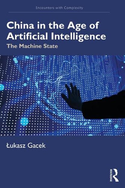 China in the Age of Artificial Intelligence, Lukasz Gacek - Paperback - 9781041335702