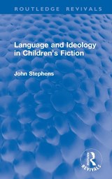 Language and Ideology in Children's Fiction - John Stephens - 9781041339274