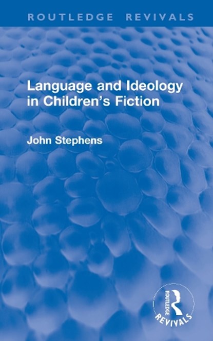 Language and Ideology in Children's Fiction, John Stephens - Gebonden - 9781041339274