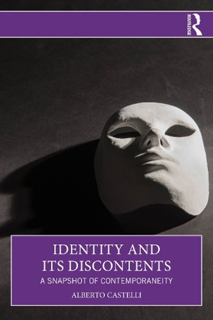 Identity and Its Discontents, Alberto Castelli - Paperback - 9781041428770