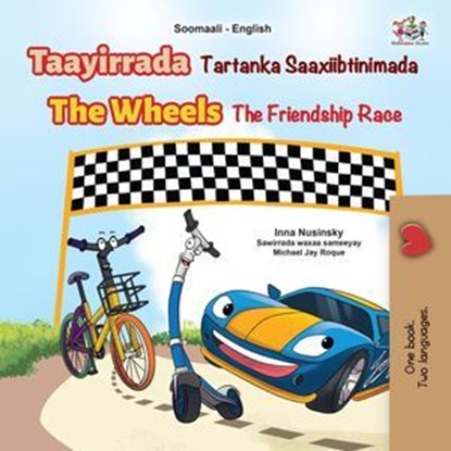 Taayirrada The Wheels Tartanka Saaxiibtinimada The Friendship Race, Inna Nusinsky ; KidKiddos Books - Ebook - 9781049714127