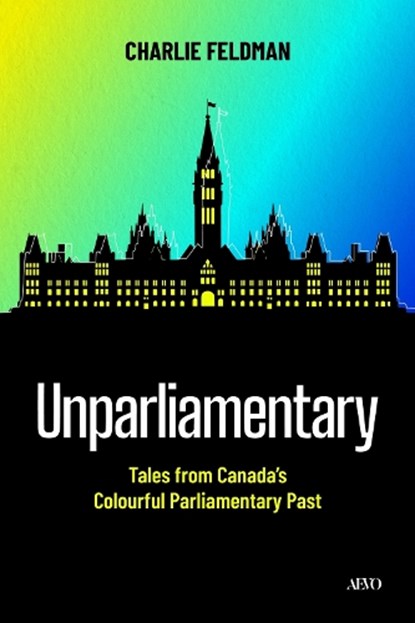 Unparliamentary, Charlie Feldman - Gebonden - 9781049805221