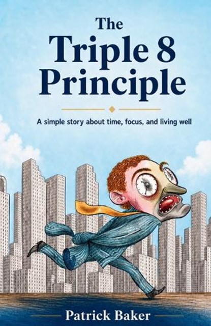 The Triple Eight Principle, Patrick Baker - Paperback - 9781067048976
