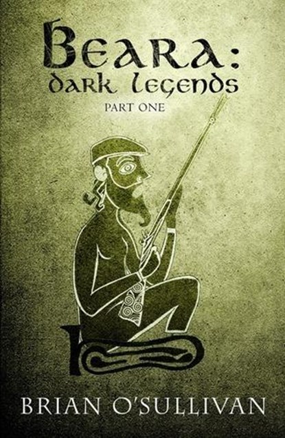 Beara: Dark Legend - Book 1, Brian O'Sullivan - Paperback - 9781067063719