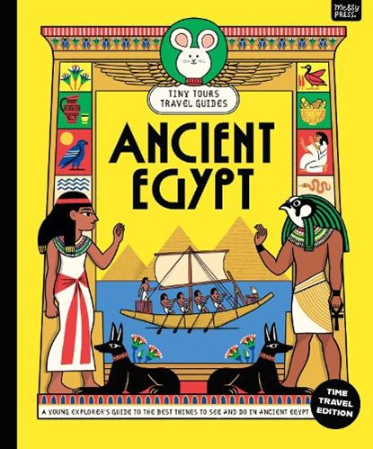 Tiny Tours Travel Guides: Ancient Egypt, Adam Thompson - Paperback - 9781067098575