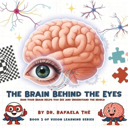 The Brain Behind the Eyes, Rafaela Thé - Paperback - 9781067364007