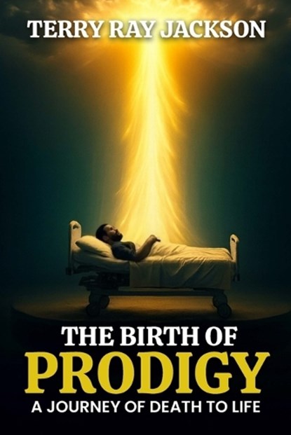 The Birth of Prodigy, Terry Ray Jackson - Paperback - 9781067426637