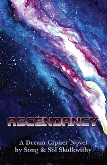 Ascendancy, Sóng & Sól Skulkwithy - Paperback - 9781067450106