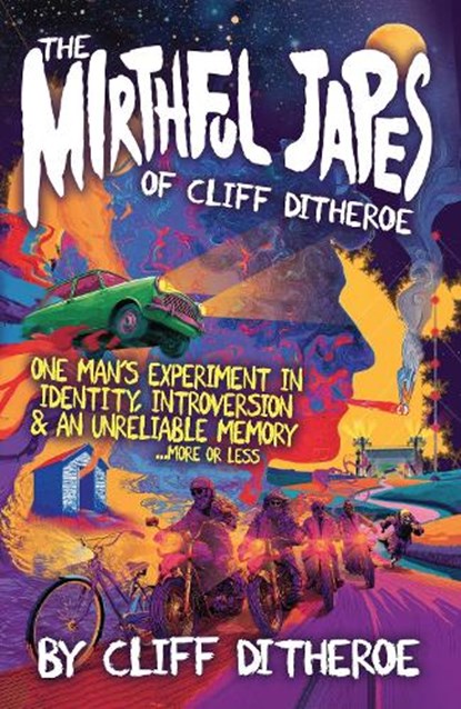 The Mirthful Japes of Cliff Ditheroe, CLIFF DITHEROE - Paperback - 9781067601607