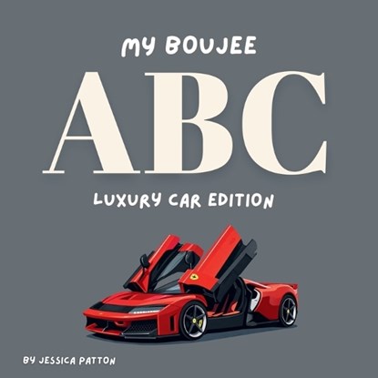 My Boujee ABC, Jessica Patton - Paperback - 9781067638856