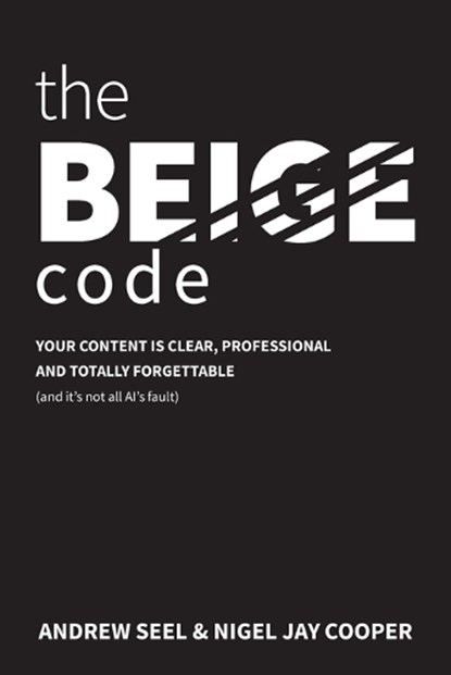 The Beige Code, Andrew Seel ; Nigel Jay Cooper - Paperback - 9781067648305