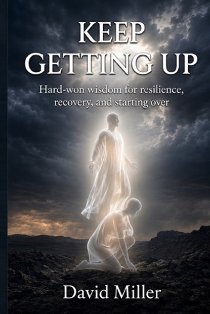 Keep Getting Up, David Miller - Paperback - 9781067775537