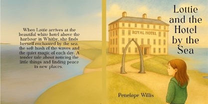 Lottie and the Hotel by the Sea, Penelope Willis - Paperback - 9781068169540