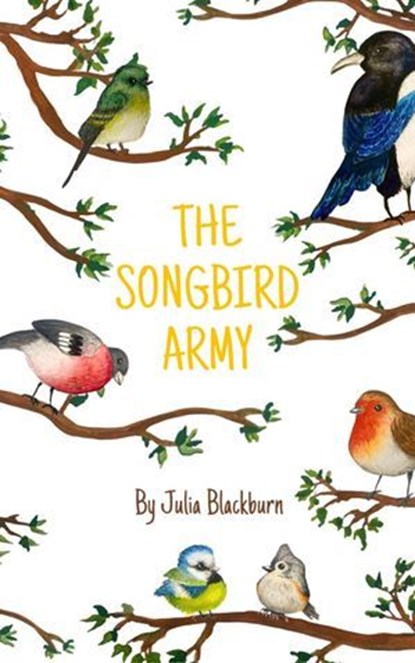 The Songbird Army, Julia Blackburn - Ebook - 9781068178221
