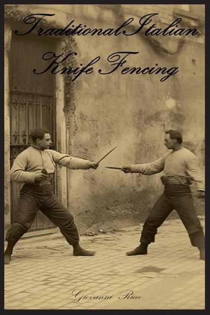 Traditional Italian Knife Fencing, Giovanni Ricco - Paperback - 9781068224102