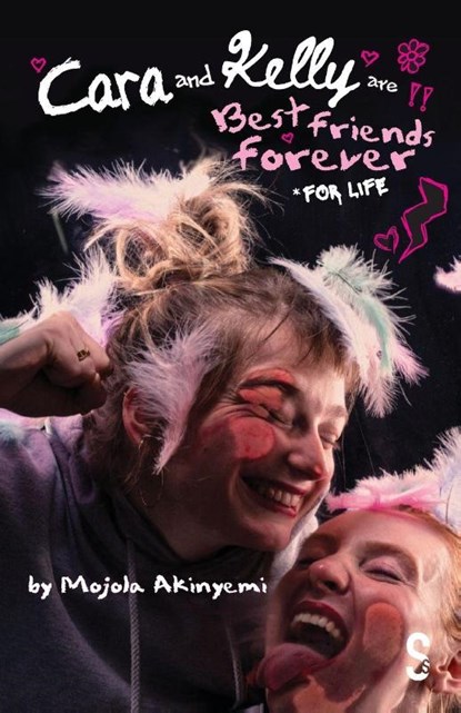 Cara and Kelly are Best Friends Forever For Life, Mojola Akinyemi - Paperback - 9781068233418