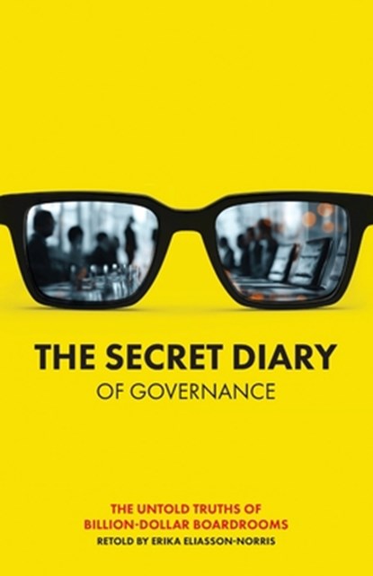 The Secret Diary of Governance, Erika Eliasson-Norris - Paperback - 9781068241253