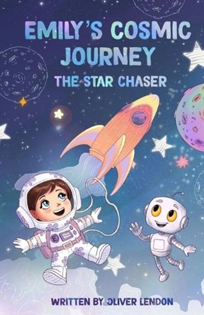 Emily's Cosmic Journey, Oliver Lendon - Paperback - 9781068251603