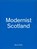 Modernist Scotland, Bruce Peter - Gebonden - 9781068299513