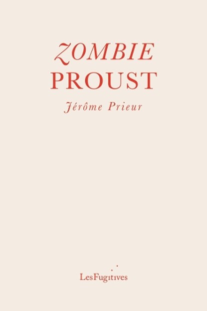 Zombie Proust, Jerome Prieur - Paperback - 9781068300127