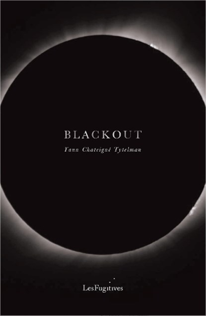 Blackout, Yann Chateigne Tytelman - Gebonden - 9781068300158