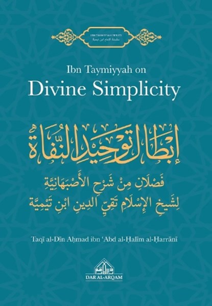 Ibn Taymiyyah on Divine Simplicity, Ibn Taymiyyah - Paperback - 9781068309625