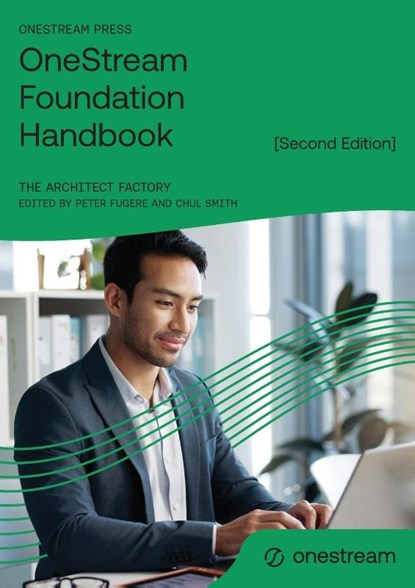 OneStream Foundation Handbook [Second Edition], The Architect Factory - Paperback - 9781068333804